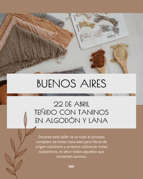 TALLER DE TEÑIDO CON TANINOS / ABRIL / BUENOS AIRES