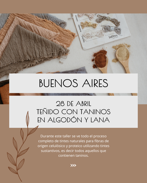 TALLER DE TEÑIDO CON TANINOS / ABRIL / BUENOS AIRES