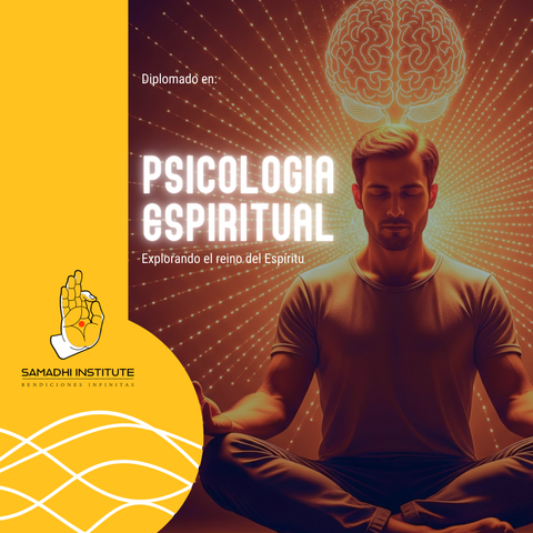 DIPLOMADO EN PSICOLOGÍA ESPIRITUAL - Explorando el reino del espíritu