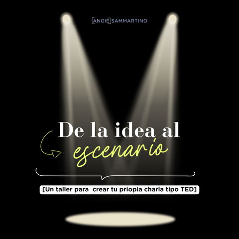 De la IDEA al ESCENARIO 