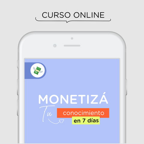 [MTC] - Monetiza tus conocimientos en 7 Días