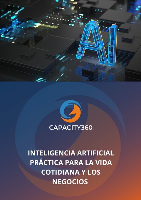 INTELIGENCIA ARTIFICIAL PRÁCTICA PARA LA VIDA COTIDIANA Y LOS NEGOCIOS. PREMIUN