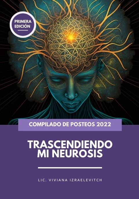 Trascendiendo Mi Neurosis - 1°era Edición
