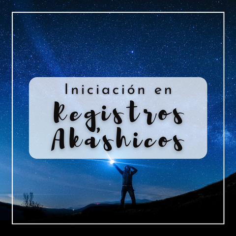 Iniciación individual en Registros Akáshicos nivel 1 y 2