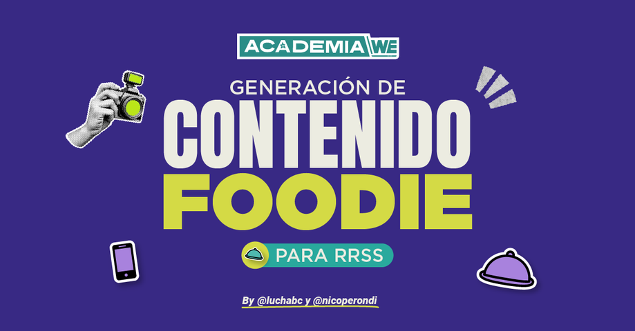 GENERACIÓN DE CONTENIDO FOODIE
