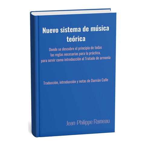 Nuevo sistema de música teórica y práctica (1725) – Jean-Philippe Rameau | Traducción al español