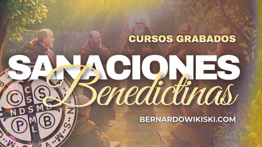 Sanaciones Benedictinas