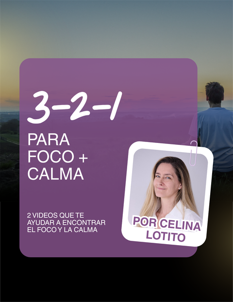 3 - 2 - 1 para foco + calma
