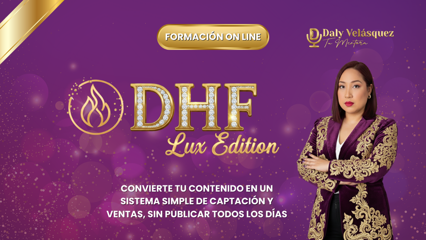DHF LUX EDITION- Instala un sistema mínimo viable de captación y ventas en tu negocio.