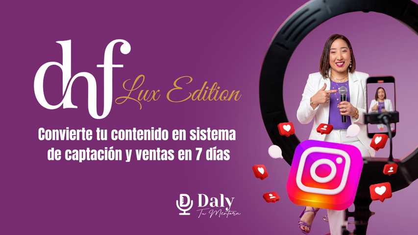 DHF LUX EDITION- Instala un sistema mínimo viable de captación y ventas en tu negocio.