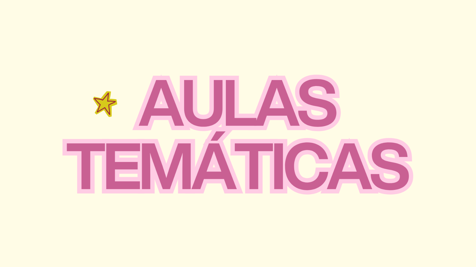Aulas temáticas de Magnéticas y Poderosas