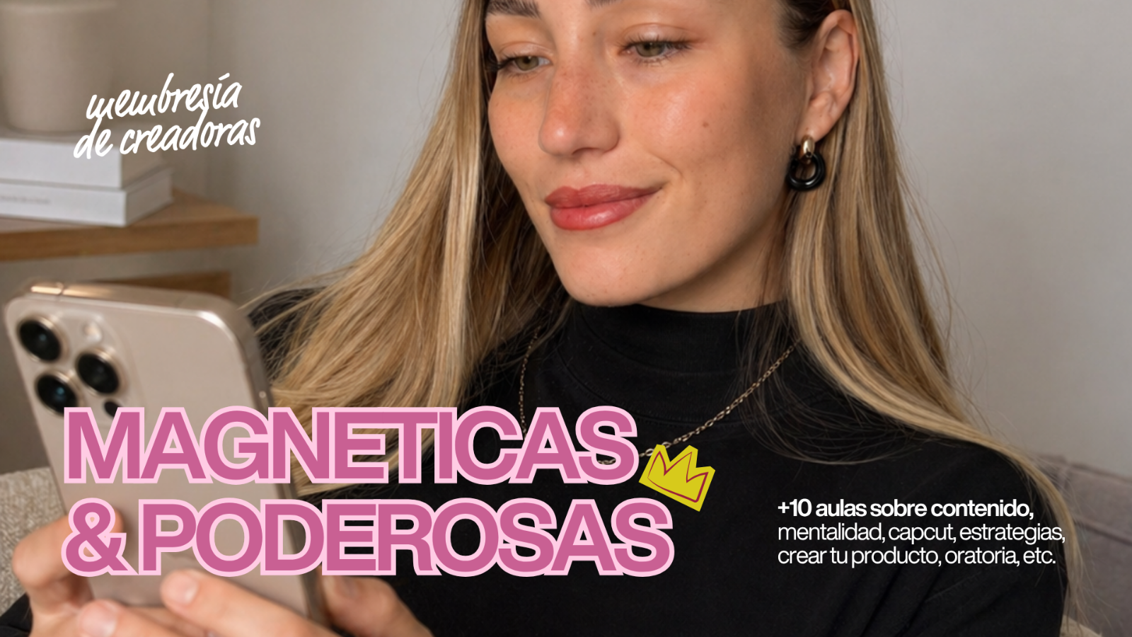 Magnéticas y Poderosas