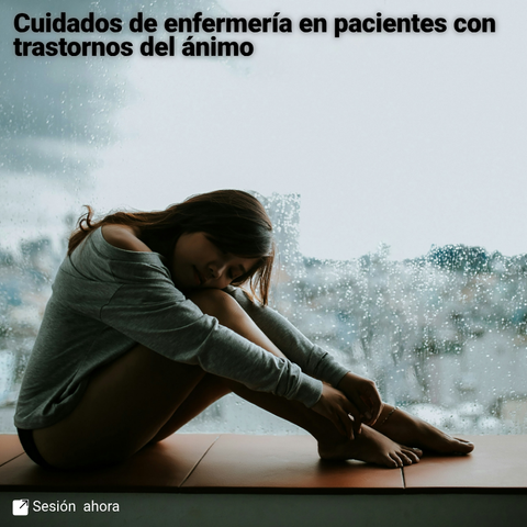 Cuidados de enfermería en pacientes con trastornos del ánimo