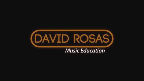 DAVID ROSAS MUSIC EDUCATION