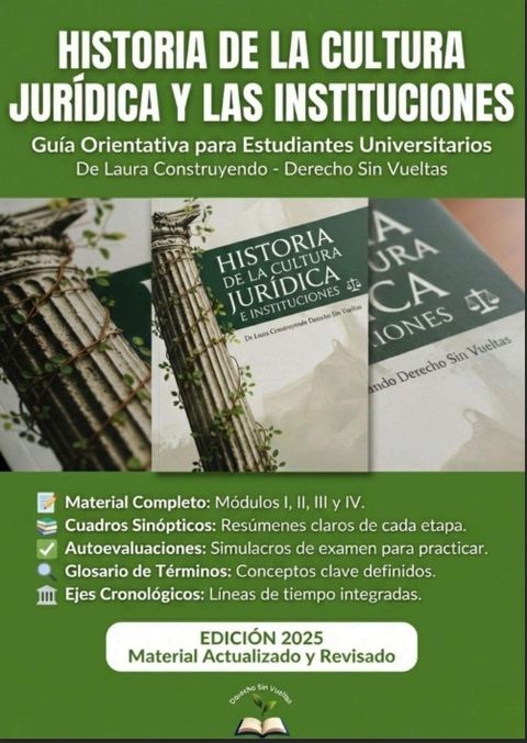 Historia de la Cultura Jurídica y las Instituciones Guía de estudio – formato digital