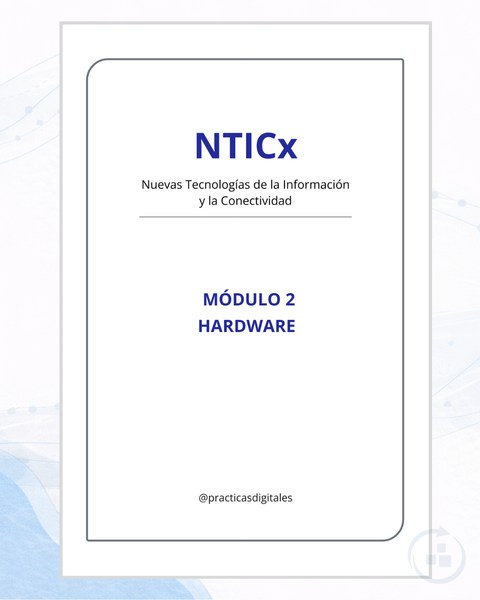 [2026] NTICx: Módulo 2 - Hardware