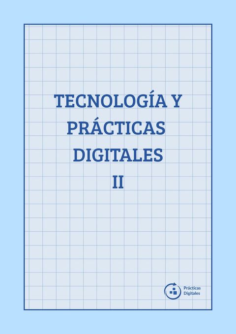 Tecnología y Prácticas Digitales II