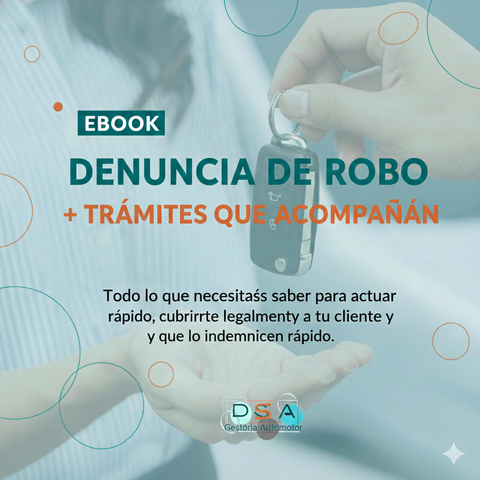 Ebook profesional para mandatarios  Denuncia de robo + trámites claves para el cobro del seguro