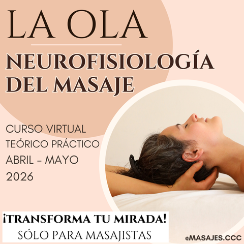 RESERVA DE CUPO x La Ola del Proceso Neurofisiológico del Masaje
