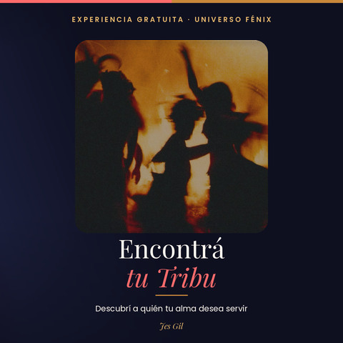 Encontrá tu Tribu — Descubrí a quién tu alma y tu corazón desean servir