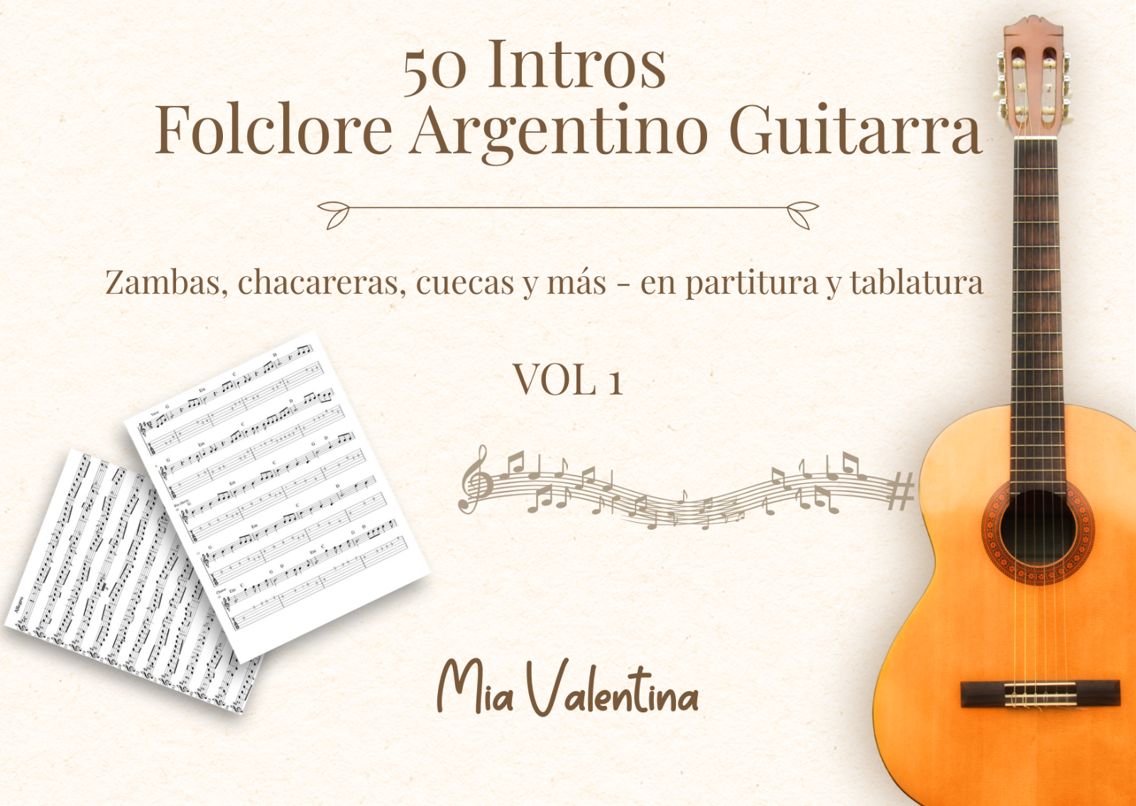 Obtené aquí el eBook de 50 introducciones de música folclórica en partitura y tablatura.