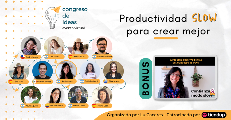 Congreso de ideas - Productividad slow para crear mejor