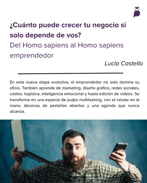 ¿Cuánto puede crecer tu negocio si solo depende de vos?