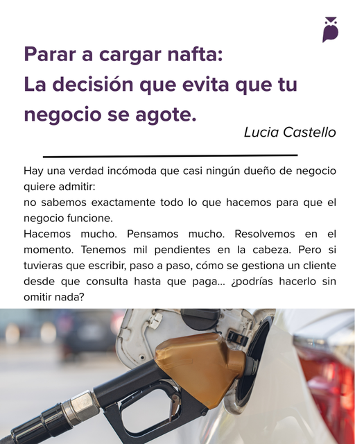 Parar a cargar nafta: la decisión que evita que tu negocio se agote.