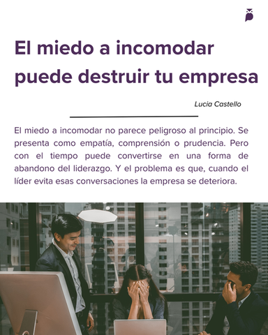 El miedo a incomodar puede destruir tu empresa