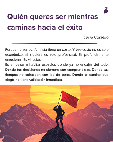 ¿Quién queres ser mientras caminas hacia el éxito?
