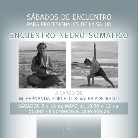 Encuentro  de los sábados,Neuro Somático. (módulo 3)