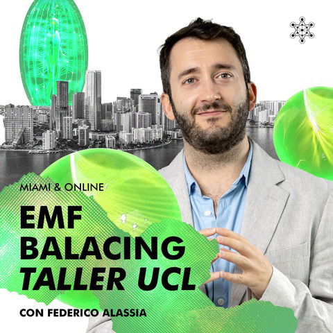 EMF BALANCING. Taller de UCL | Miami & Online