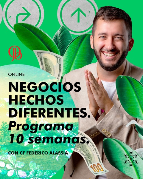 NEGOCIOS HECHOS DIFERENTE. Programa 10 semanas. | Online