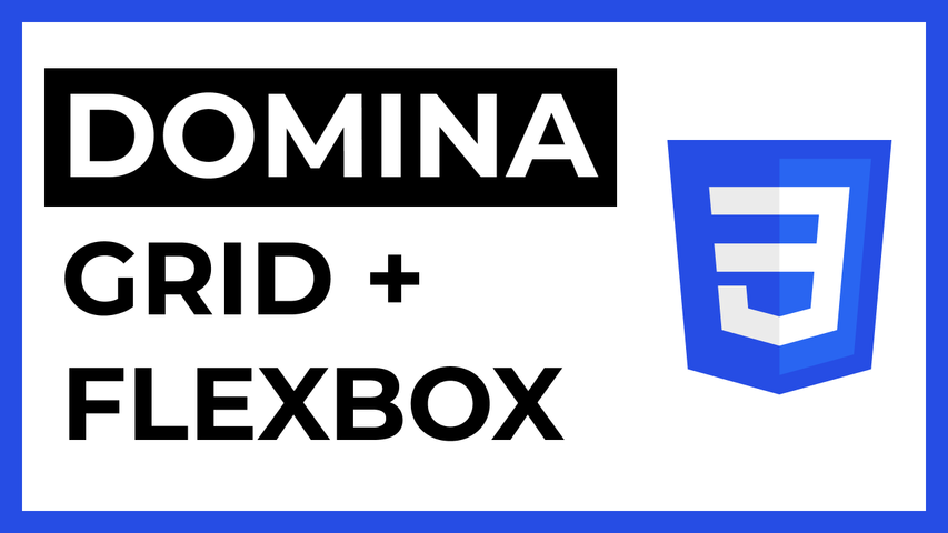  CURSO DEFINITIVO FLEXBOX Y CSS GRID (+9 HORAS!)