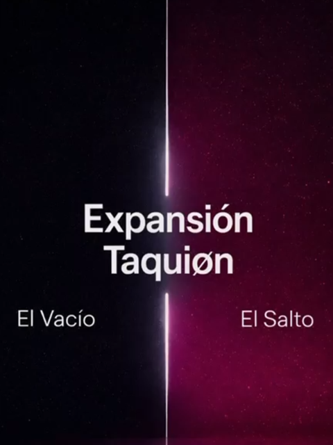 EXPANSIÓN TAQUIÓN  |  EL VACIO & EL SALTO