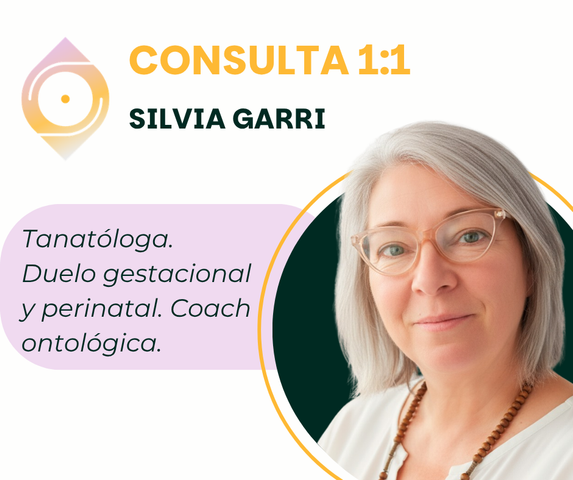 Silvia Garri - Tanatóloga. Duelo gestacional y perinatal. Coach ontológica.