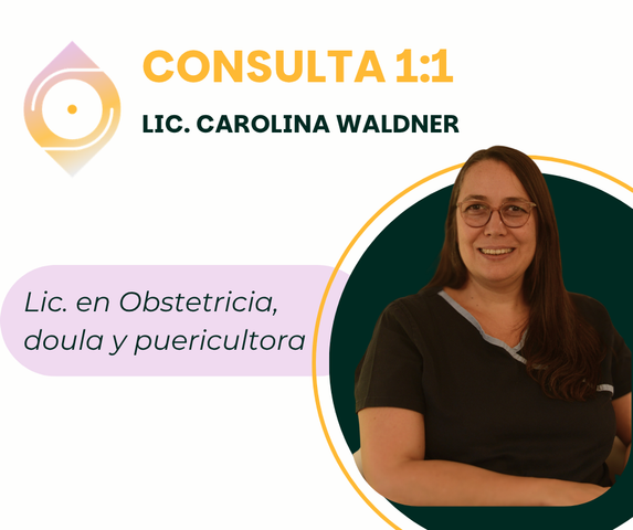 Lic. Carolina Waldner - Obstetrica (partera), doula y puericultora