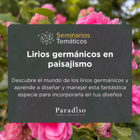 Seminario: Lirios Germánicos en Paisajismo