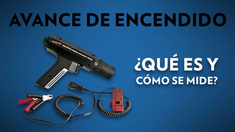 El avance de encendido ¿Qué es?