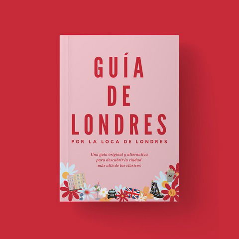 Guía de Londres por La Loca de Londres - eBook