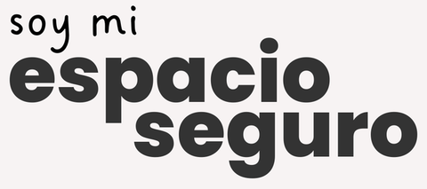 SOY MI ESPACIO SEGURO