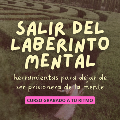 SALIR DEL LABERINTO MENTAL