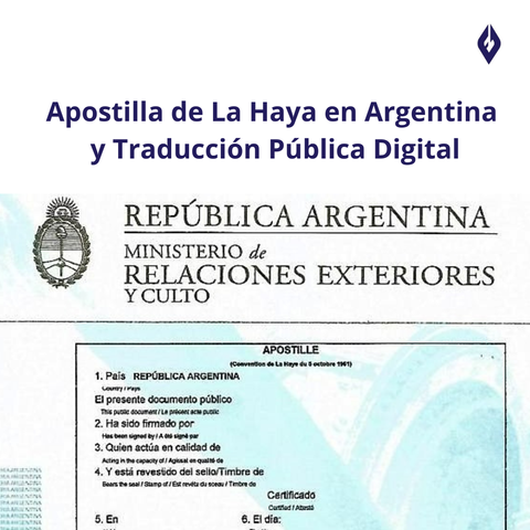 Instructivo sobre Apostilla Argentina y Traducción Pública Digital