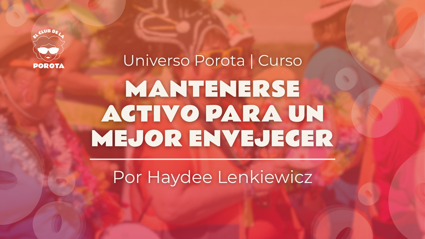Mantenerse activo para un mejor envejecer | por Haydee Lenkiewicz