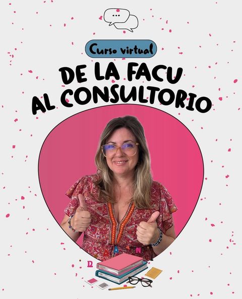 De la Facu al consultorio