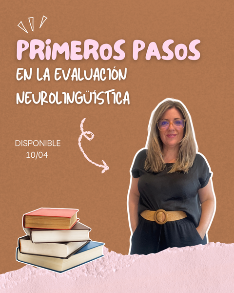 Primeros pasos en Evaluación Neurolingüística