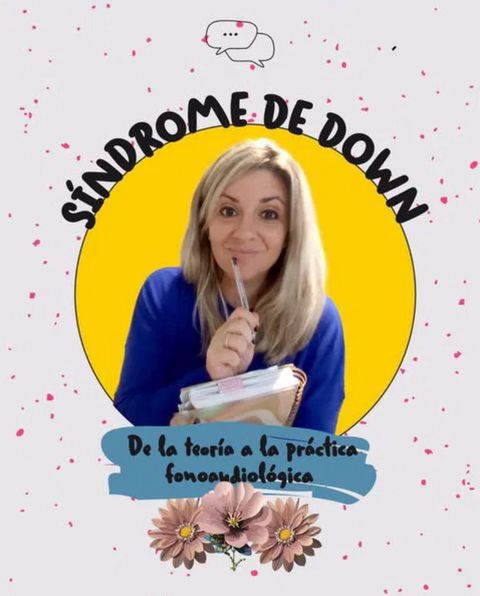 Síndrome de Down. De la teoría a la práctica fonoaudiológica