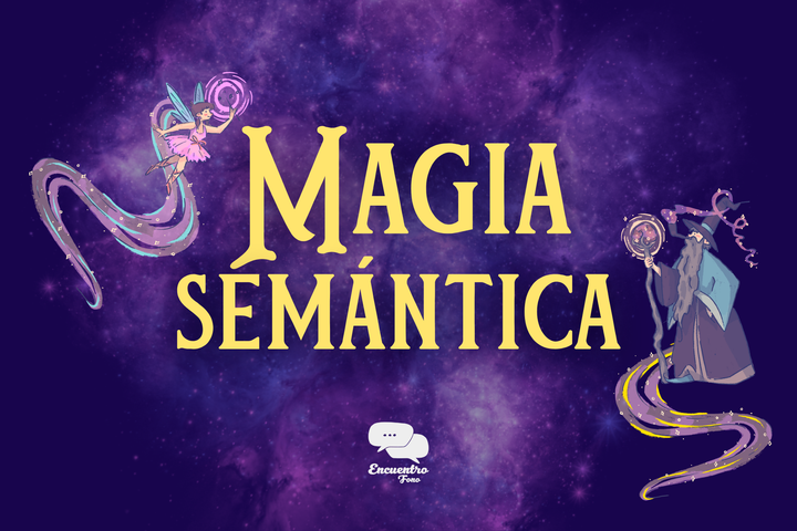 Magia semántica (preventa)