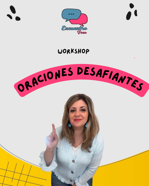 Workshop Oraciones desafiantes