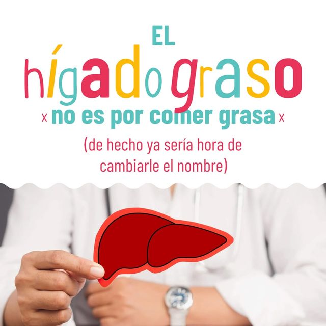 El hígado graso... no es por comer grasa.